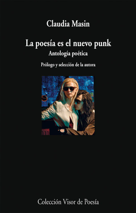 MASIN, CLAUDIA - La poesía es el nuevo punk