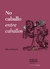 DUARTE, MANUEL - No caballo entre caballos - comprar online