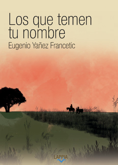 YAÑEZ FRANCETIC, EUGENIO - Los que temen tu nombre