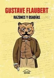 FLAUBERT, GUSTAVE - Razones y osadías
