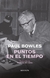 BOWLES, PAUL - Puntos en el tiempo