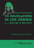 GONZÁLEZ ACHI, MARIANO - La revolución de los zombis. El cine de George A. Romero