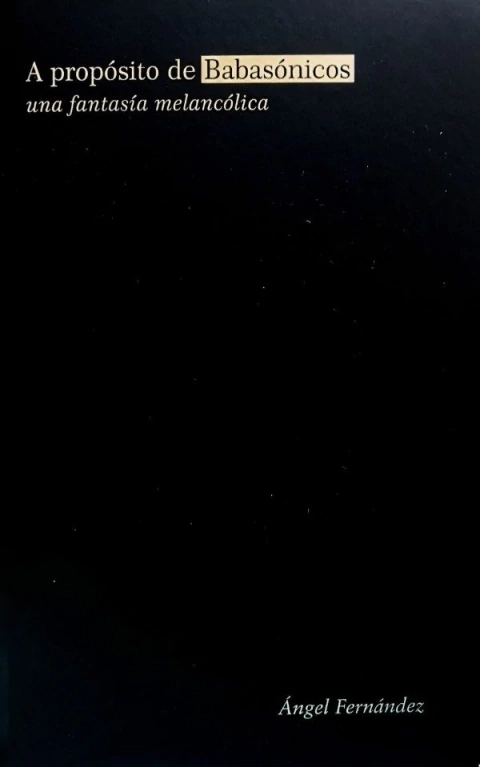 FERNÁNDEZ, ÁNGEL - A propósito de Babasónicos - comprar online