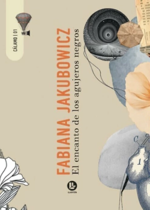 JAKUBOWICZ, FABIANA - El encanto de los agujeros negros - comprar online