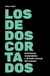 TABET, PAOLA - Los dedos cortados