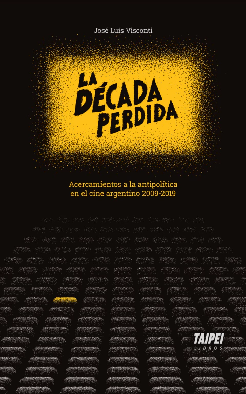 VISCONTI, JOSÉ LUÍS - La década perdida - comprar online