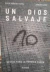 MORENO PARRA, KALA - Un dios salvaje