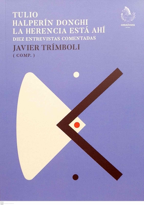 TRÍMBOLI, JAVIER (Comp.) - Tulio Halperin Donghi. La herencia está ahí