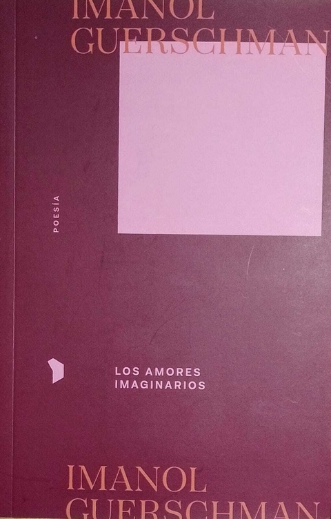 GUERSCHMAN, IMANOL - Los amores imaginarios - comprar online