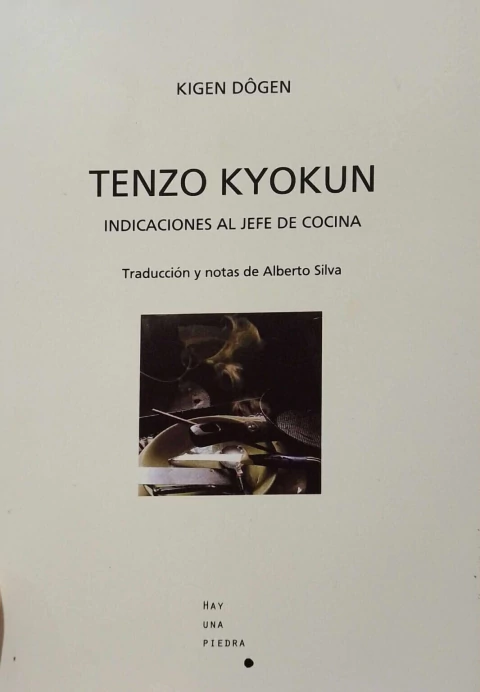 DŌGEN, KIGEN - Tenzo Kyokun / SILVA, ALBERTO - Cocina Zen - comprar online
