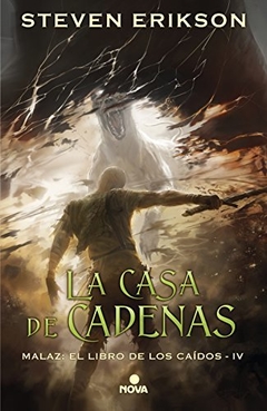 La Casa de cadenas - Malaz IV