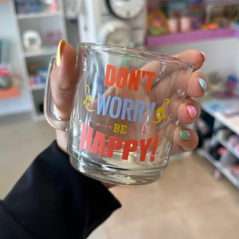 Taza transparente dont worry