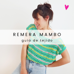 REMERA MAMBO / GUÍA DE TEJIDO