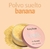 HB850- Polvo banana feels - RUBY ROSE