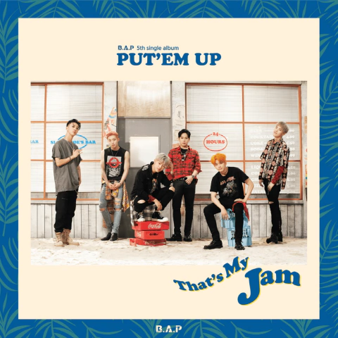 B.A.P - PUT'EM UP