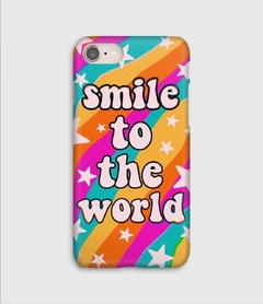 Smile to the world