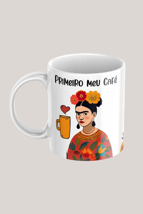 Caneca Frida Kahlo, Primeiro meu Café - comprar online