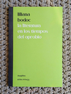 La literatura en los tiempos del oprobio - Liliana Bodoc / Ed: Letra Sudaca