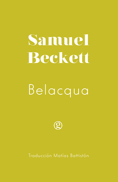 Belacqua - Samuel Beckett / Ed: Ediciones Godot - comprar online