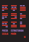 Poesía Estructurada - Cecilia Pavón / Ed: Vinilo Editora - comprar online