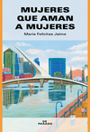 Mujeres que aman a mujeres - María Felicitas Jaime / Ed: De Parado - comprar online