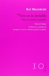 Vivo en lo invisible . Nuevos poemas escogidos (edición bilingüe) - Ray Bradbury / Ed: Salto de Página