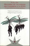 Historia de las pulgas que viajaron a la luna - Abe Kobo / Ed: Eterna Cadencia