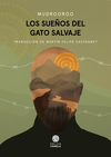 Los sueños del gato salvaje - Mudrooroo / Ed: Selva Canela