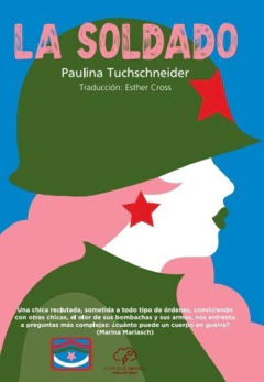 La soldado - Paulina Tuchschneider / Ed: Cúmulus Nimbus